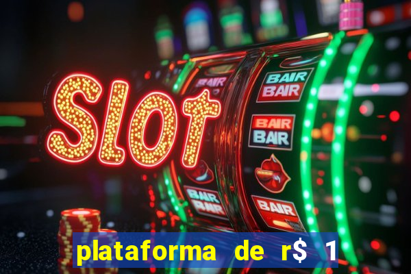 plataforma de r$ 1 para jogar