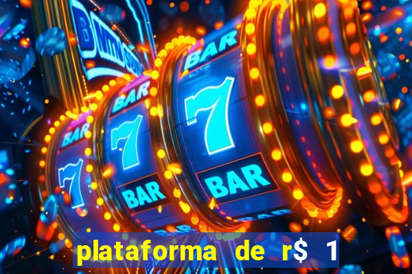 plataforma de r$ 1 para jogar