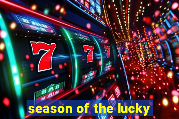 season of the lucky