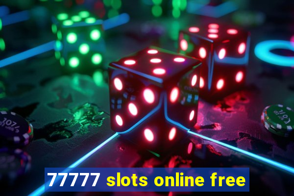 77777 slots online free