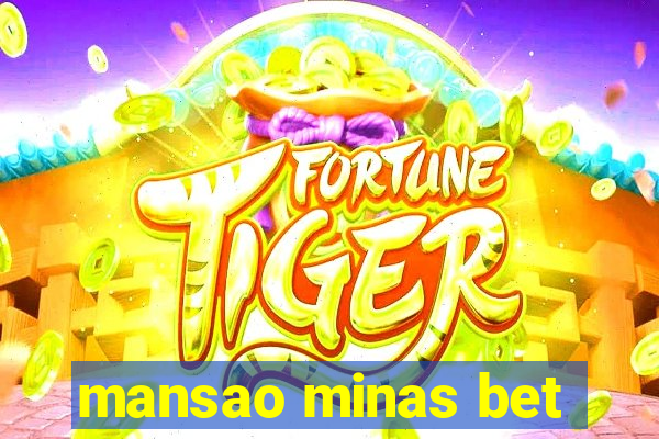 mansao minas bet