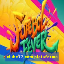 clube77.com plataforma