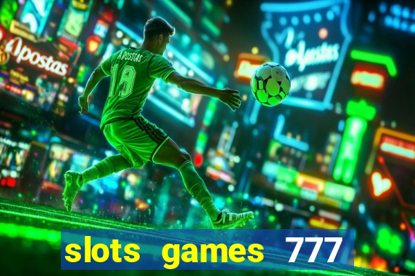 slots games 777 free 0vi35