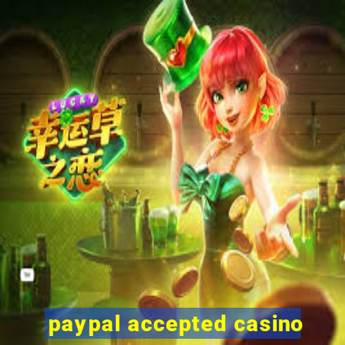 paypal accepted casino