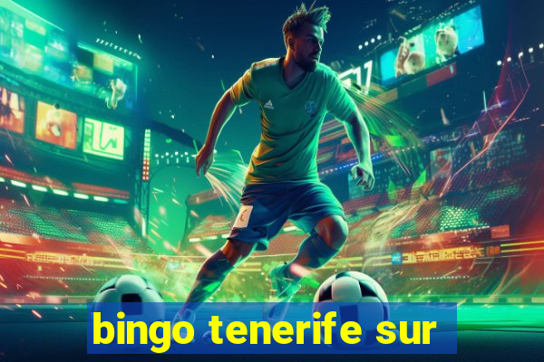 bingo tenerife sur