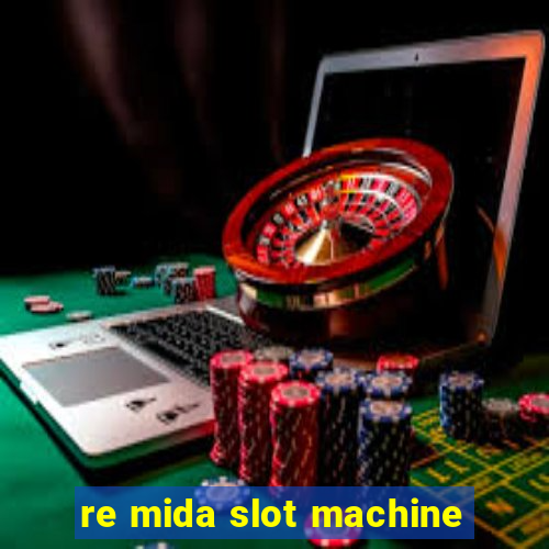 re mida slot machine