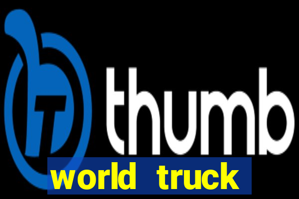 world truck simulator dinheiro infinito