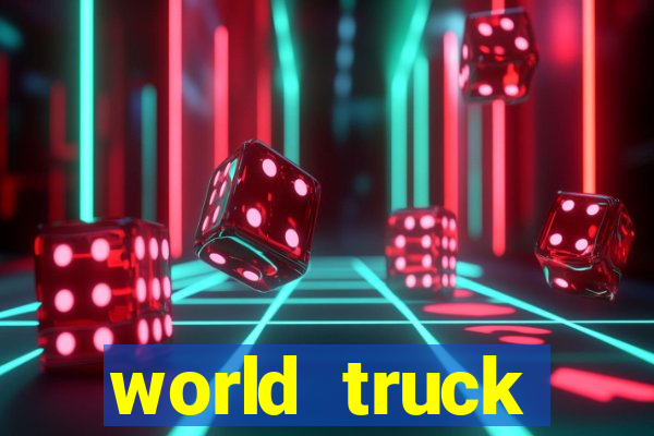 world truck simulator dinheiro infinito