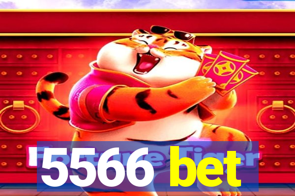 5566 bet