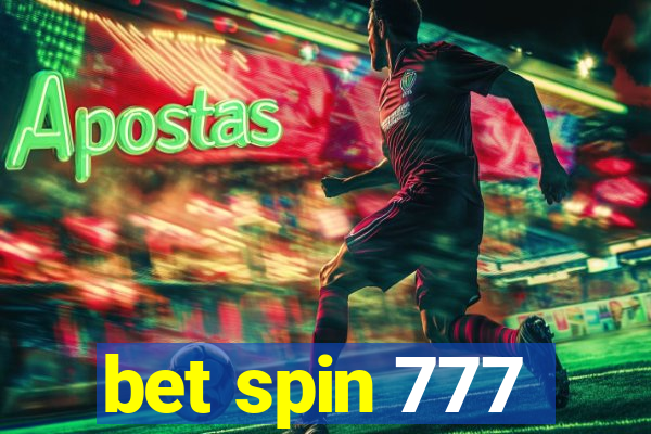 bet spin 777