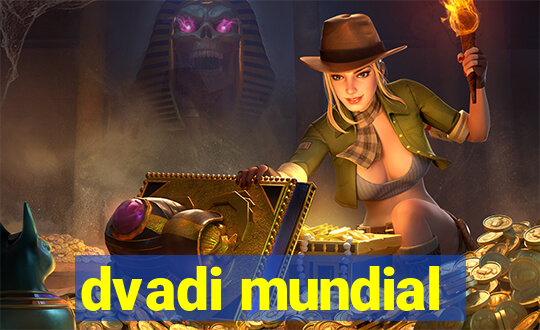 dvadi mundial