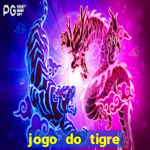 jogo do tigre jogar gratis