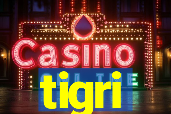 tigri