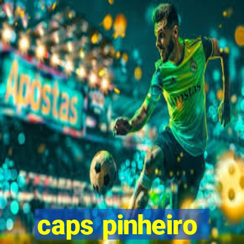 caps pinheiro