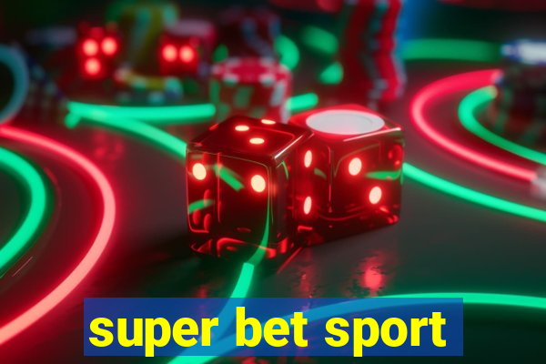 super bet sport