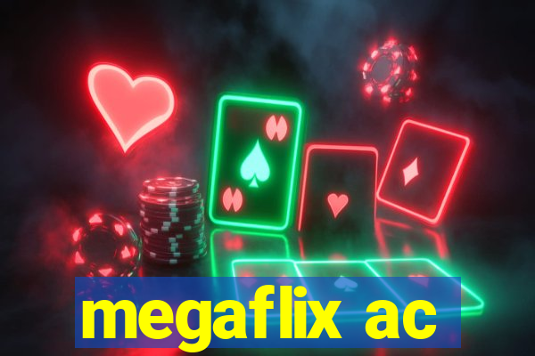 megaflix ac