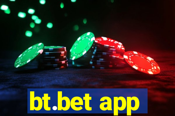 bt.bet app