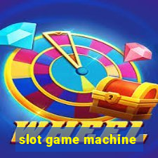 slot game machine