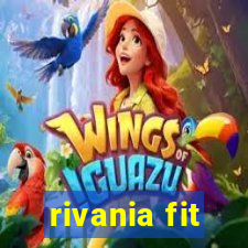 rivania fit