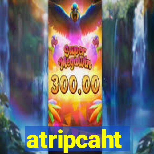 atripcaht