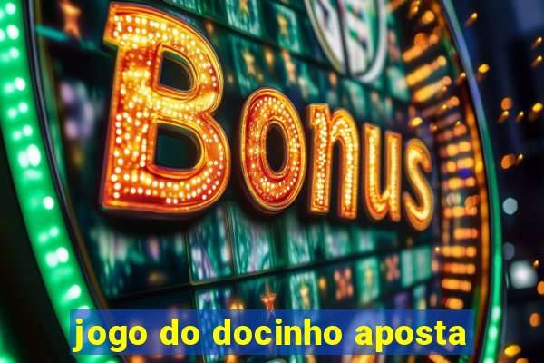 jogo do docinho aposta