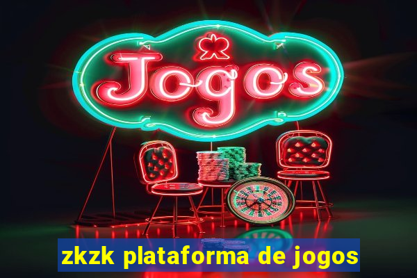 zkzk plataforma de jogos