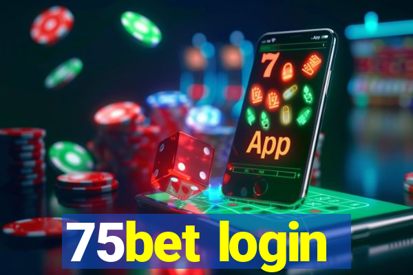 75bet login