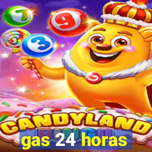 gas 24 horas