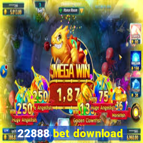 22888 bet download