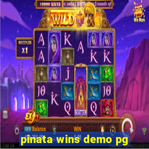 pinata wins demo pg