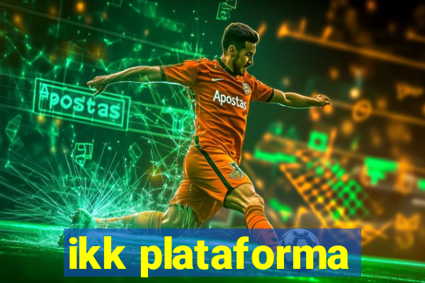 ikk plataforma