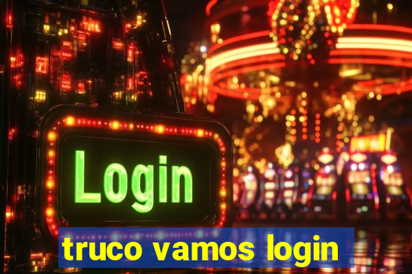 truco vamos login