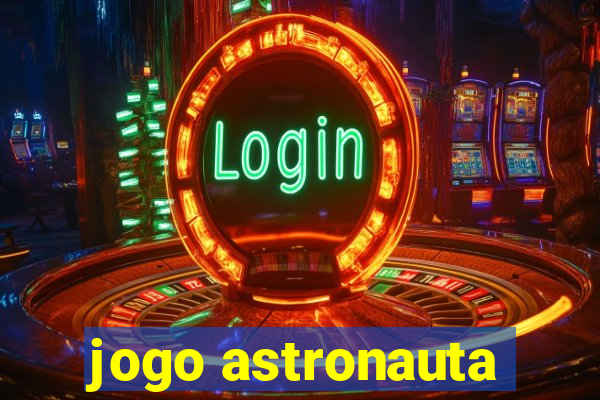 jogo astronauta