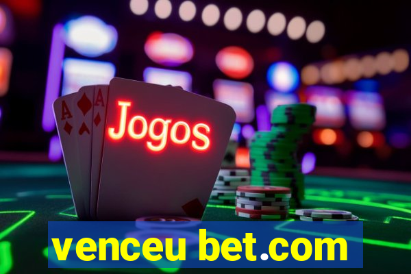 venceu bet.com