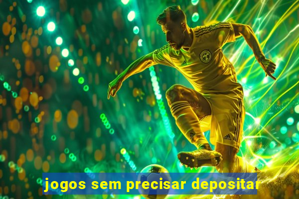 jogos sem precisar depositar