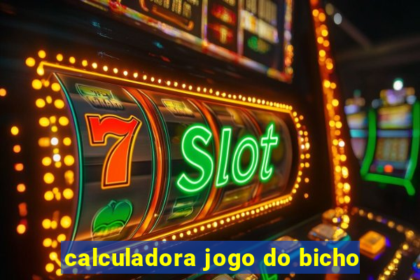 calculadora jogo do bicho