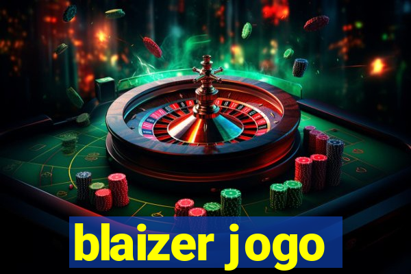 blaizer jogo