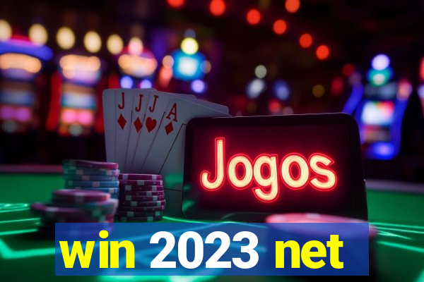 win 2023 net