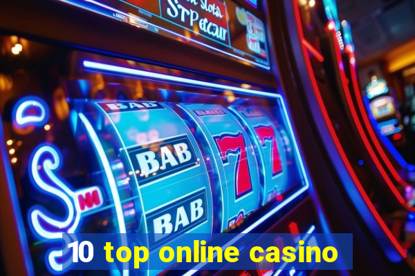 10 top online casino