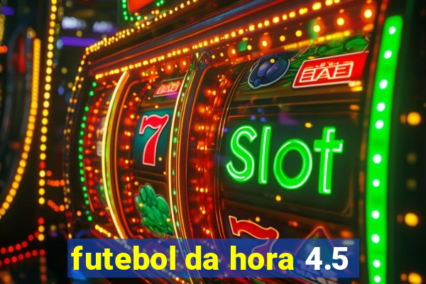 futebol da hora 4.5