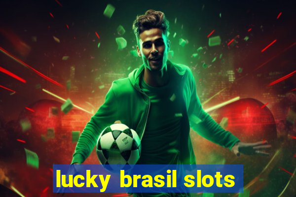 lucky brasil slots