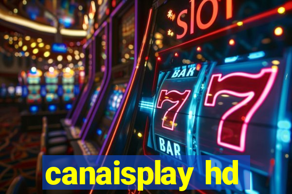 canaisplay hd