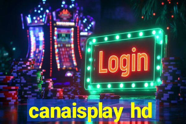 canaisplay hd