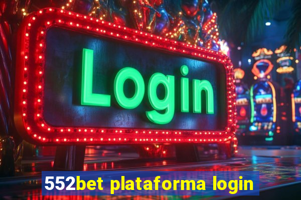 552bet plataforma login