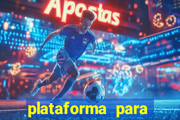 plataforma para jogos de apostas