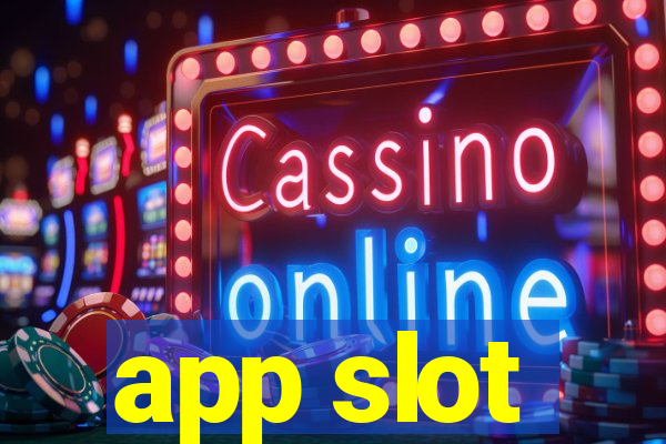 app slot