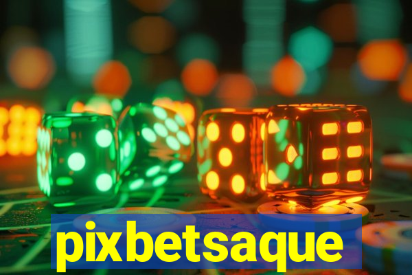 pixbetsaque