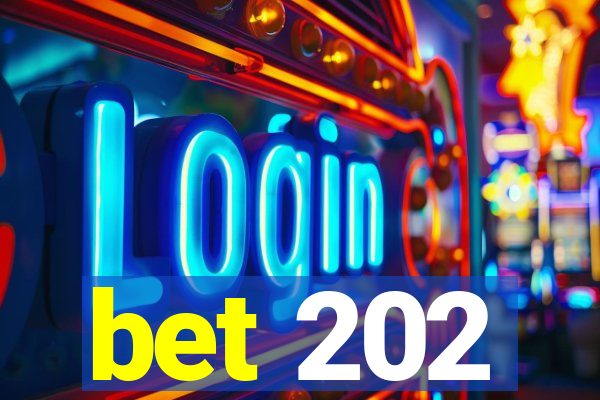 bet 202