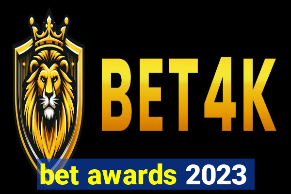 bet awards 2023