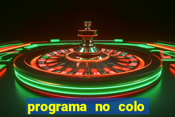 programa no colo de jesus e de maria ao vivo